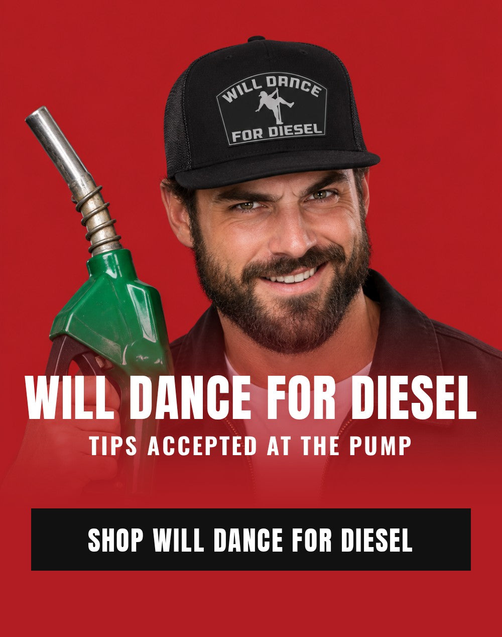 Will Dance For Diesel hats - Bad Ass Hat Co