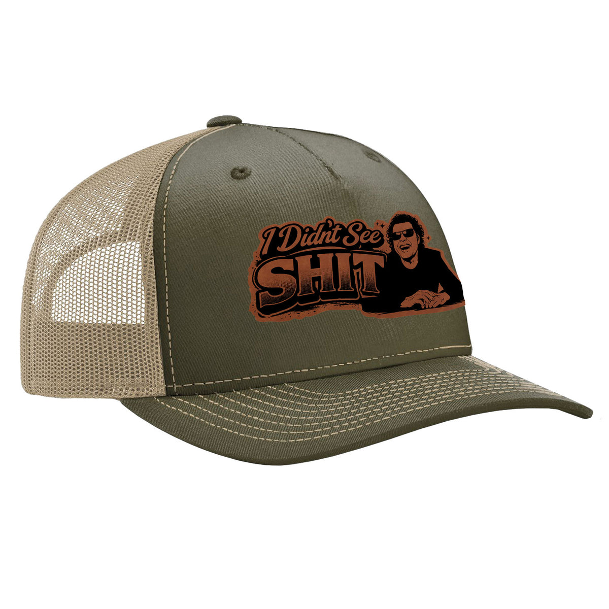 I Didn't See Sh*T Patch Hat