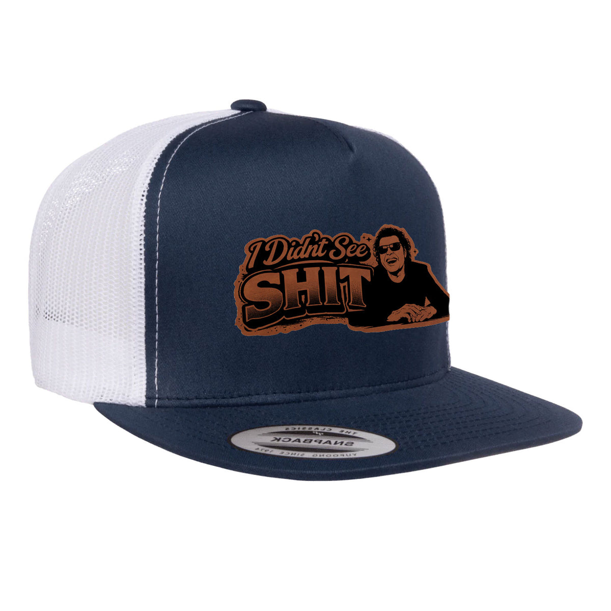 I Didn't See Sh*T Patch Hat