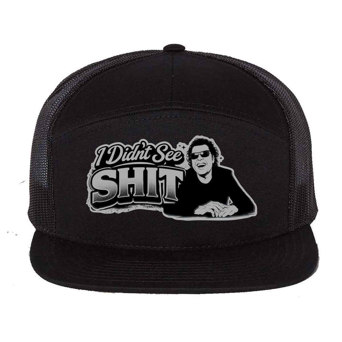 I Didn't See Sh*T Patch Hat