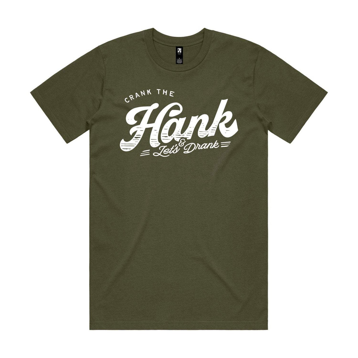 Crank The Hank Premium Tee - Army