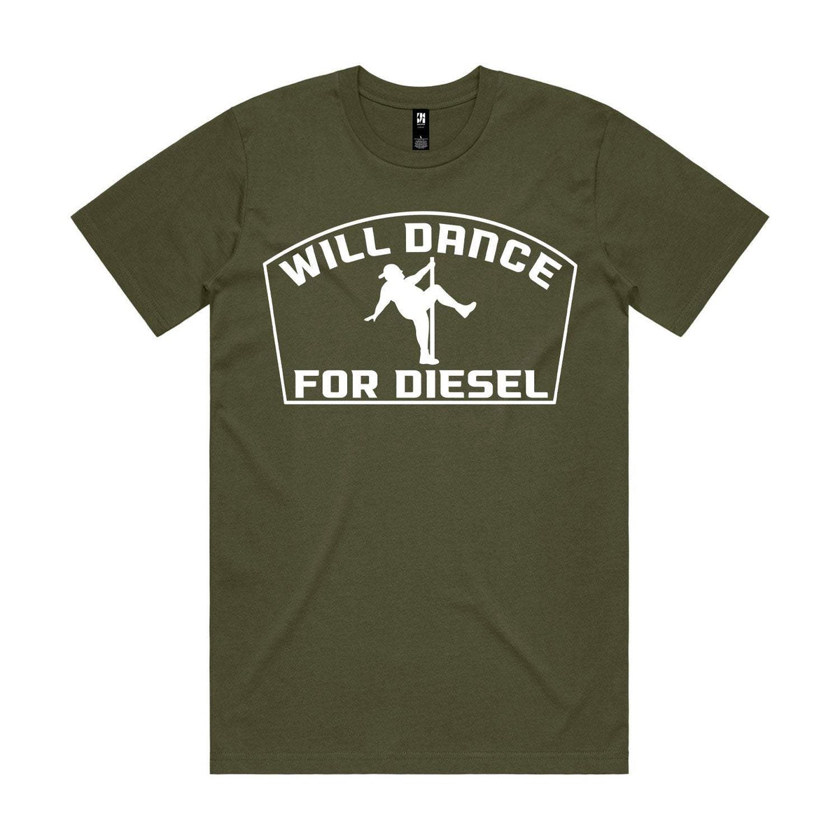 Will Dance For Diesel Premium Tee - Army