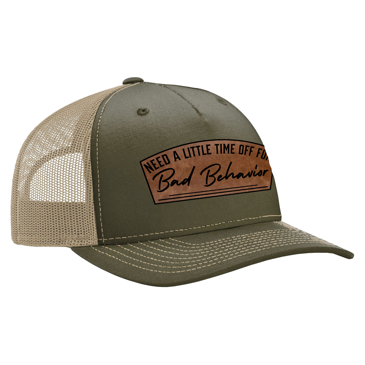 Need A Little Time Off For Bad Behavior Patch Hat
