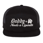 Daddy Needs A Cig Embroidered 7 Panel Hat - Black