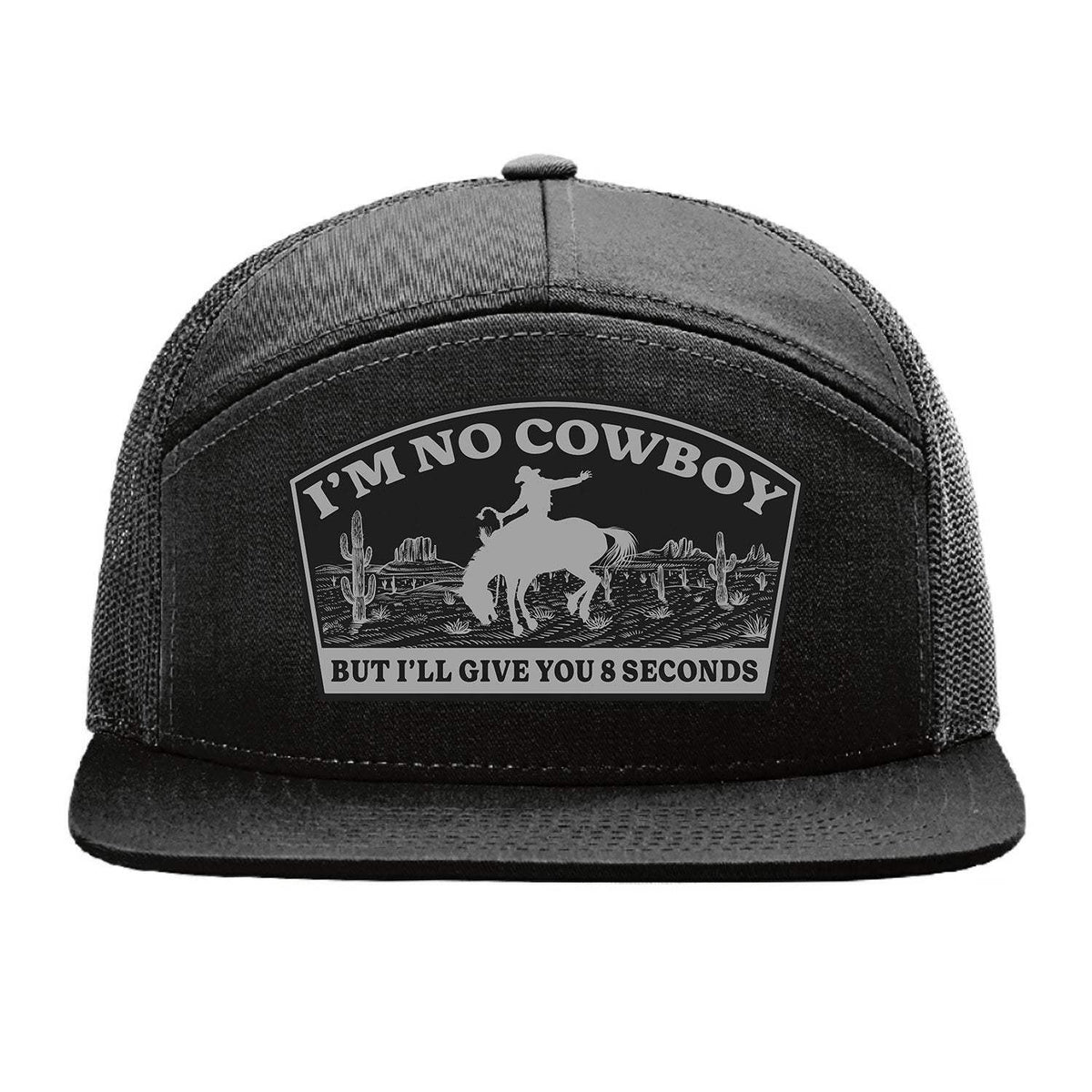 I'm No Cowboy 7 Panel Hat - Black