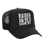 Raised On 90s Country Foam Trucker Hat - Black