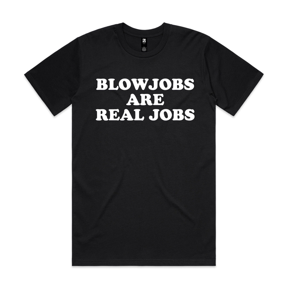Blowjobs Are Real Jobs Premium Tee