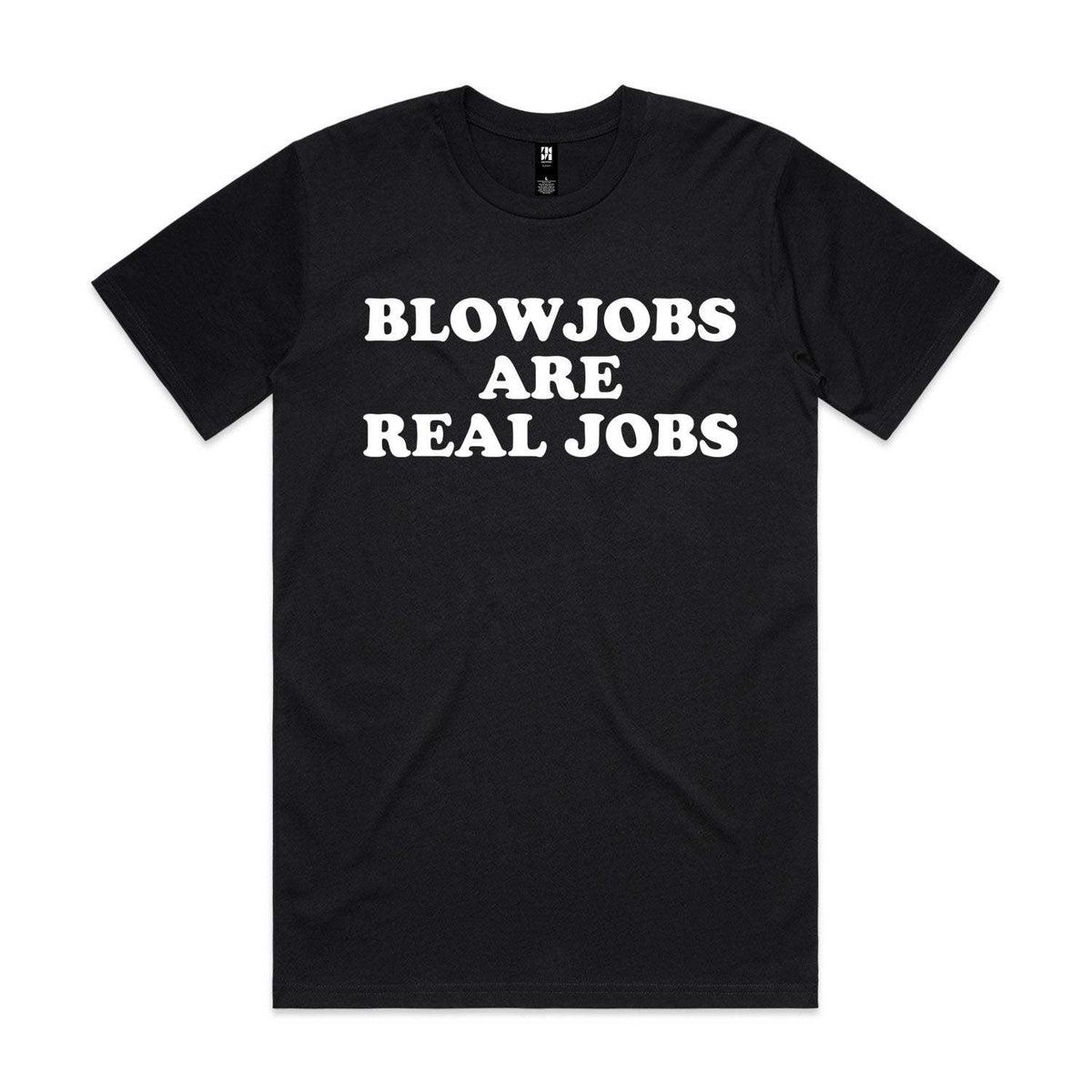 Blowjobs Are Real Jobs Premium Tee - Black