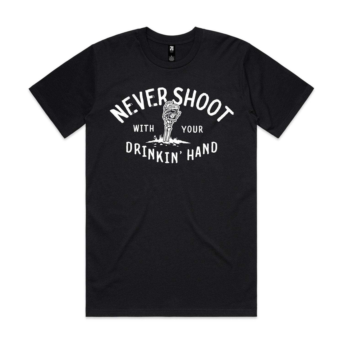 Never Shoot With Your Drinkin' Hand Premium Tee - Black