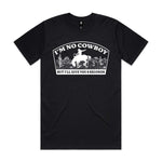 I'm No Cowboy Premium Tee - Black