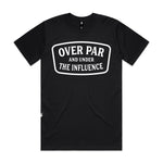 Over Par & Under The Influence Premium Tee
