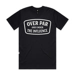 Over Par & Under The Influence Premium Tee - Black