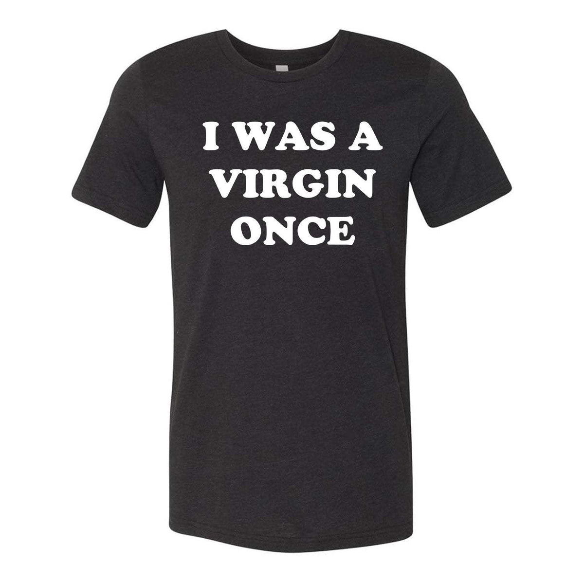 I Was A Virgin Once Tee - Black