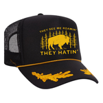 They See Me Roamin' Foam Trucker Hat