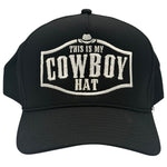This Is My Cowboy Hat