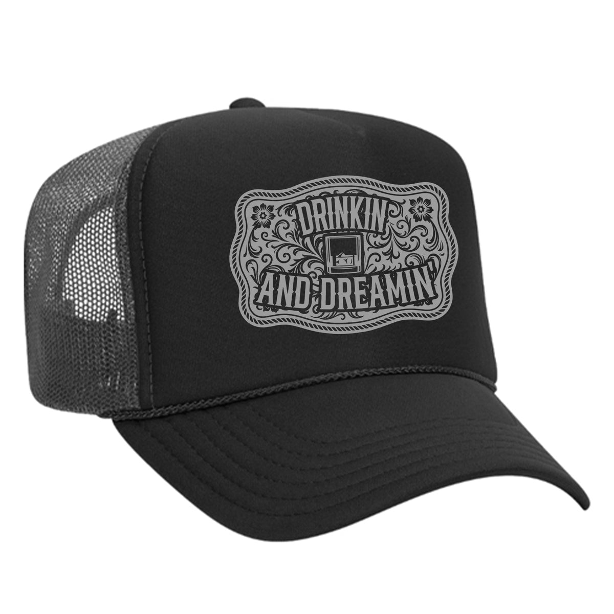 Drinkin' And Dreamin' Foam Trucker Hat