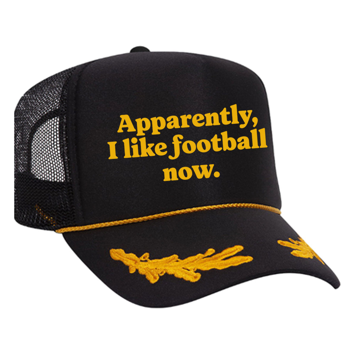 Apparently, I Like Football Now Foam Trucker Hat