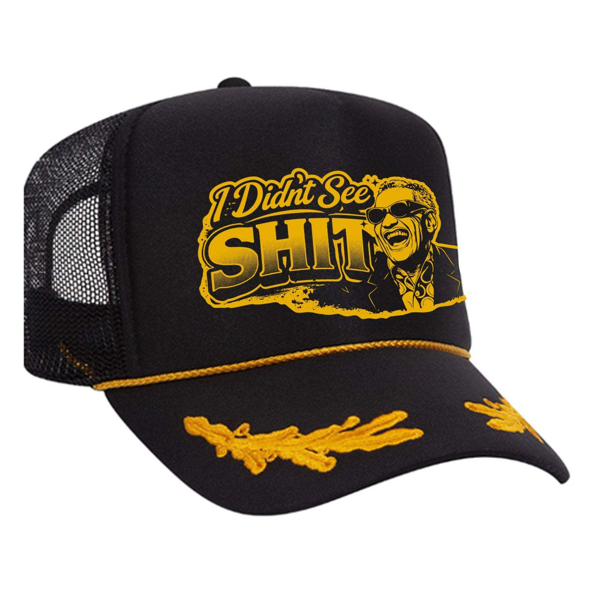 I Didn't See Sh!t Foam Trucker Hat - Black / Captain