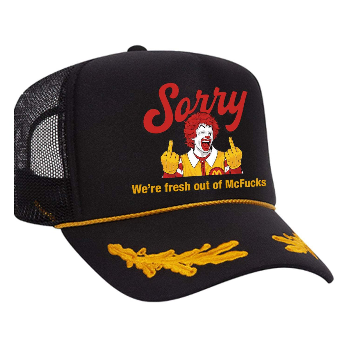 Sorry - We're Fresh Out Of McF*cks Foam Trucker Hat - Black / Captain