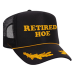 Retired Hoe Foam Trucker Hat
