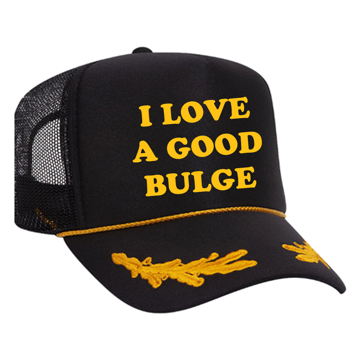 I Love A Good Bulge Foam Trucker Hat