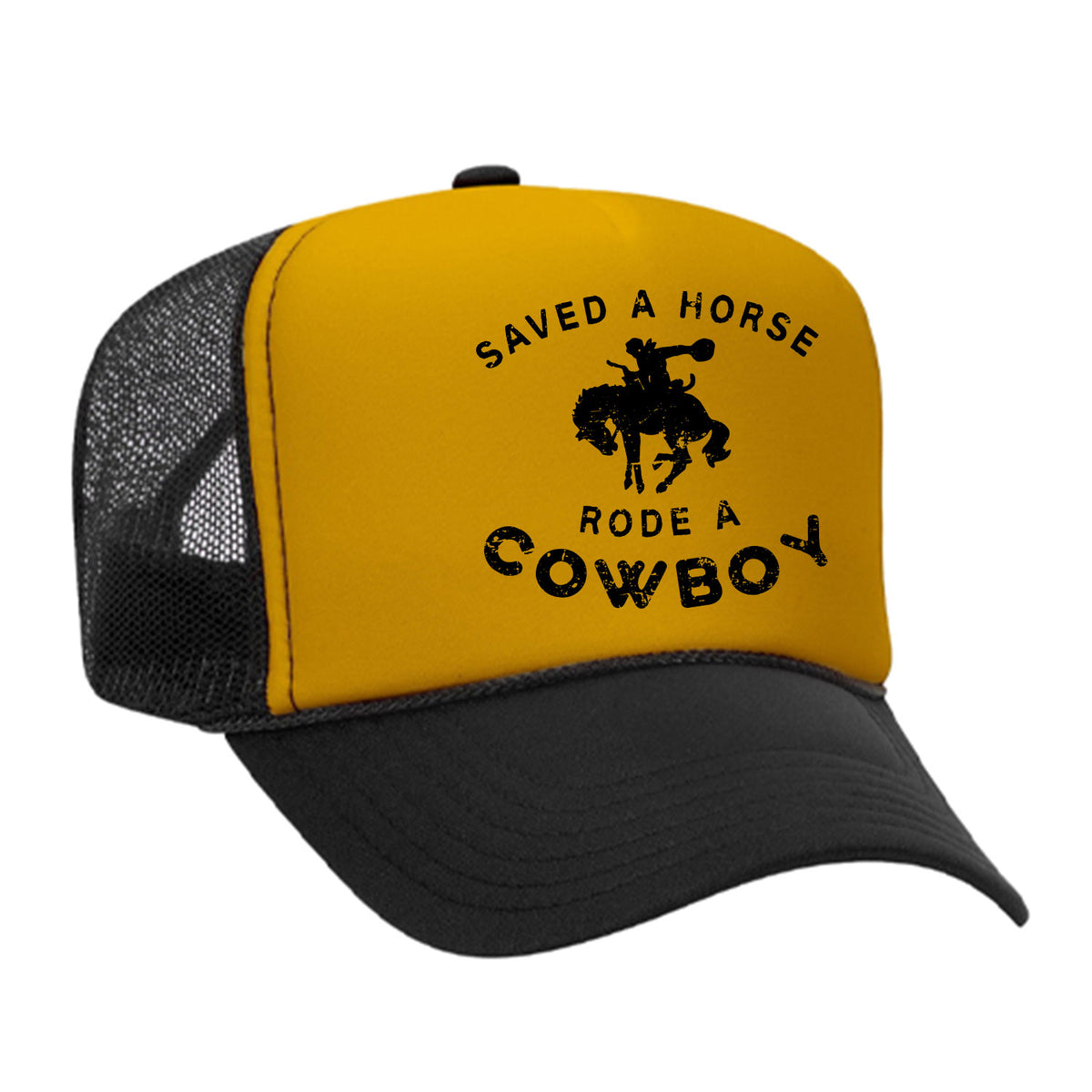 Saved A Horse Rode A Cowboy Foam Trucker Hat