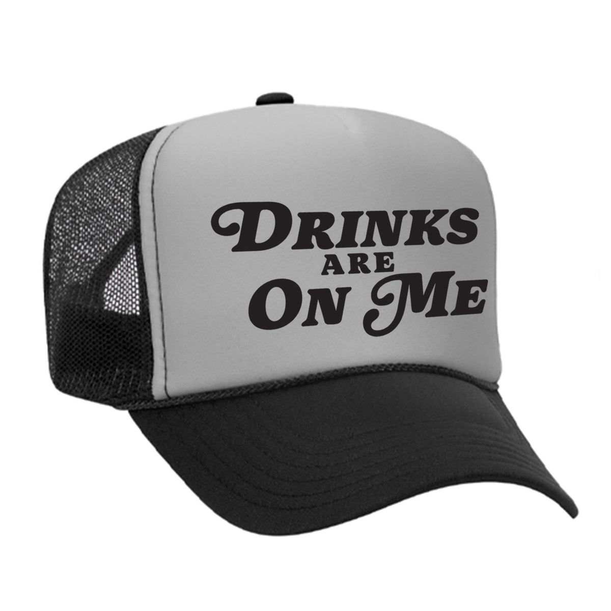 Drinks Are On Me Foam Trucker Hat