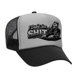 I Didn't See Sh!t Foam Trucker Hat