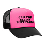 Can You See My Butt Plug? Foam Trucker Hat - Black / Pink