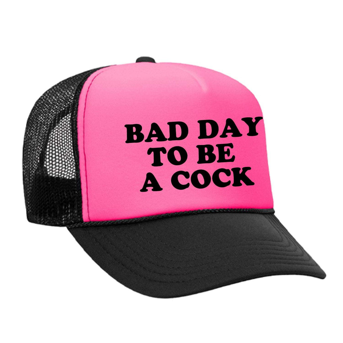 Bad Day To Be A Cock Foam Trucker Hat - Black / Pink