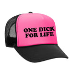 One Dick For Life Foam Trucker Hat - Black / Pink