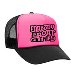 Errbody On The Boat Gettin' Tipsy Foam Trucker Hat