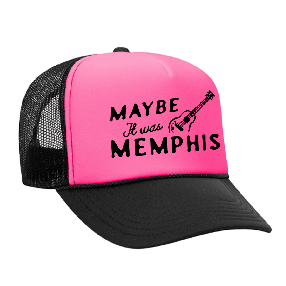 Maybe It Was Memphis Foam Trucker Hat