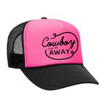 Cowboy Take Me Away Foam Trucker Hat - Black / Pink