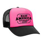 Make America Affordable Again Foam Trucker Hat - Black / Pink