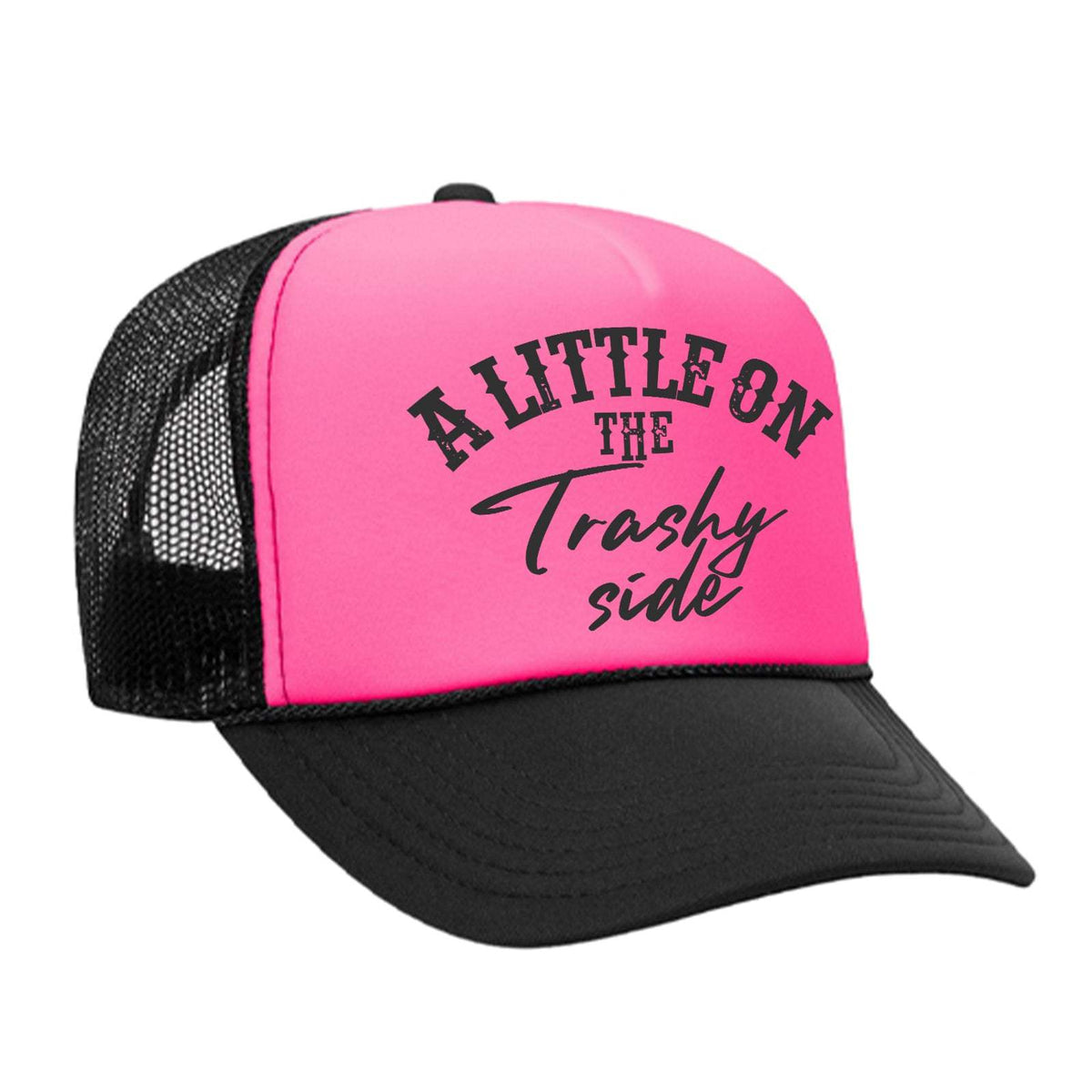 A Little On The Trashy Side Foam Trucker Hat - Black / Pink