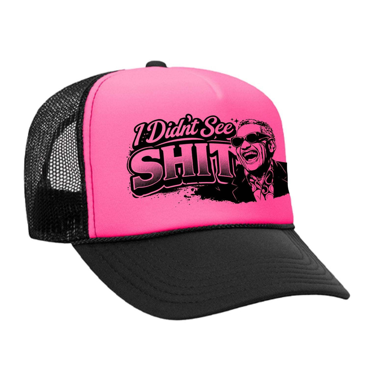 I Didn't See Sh!t Foam Trucker Hat - Black / Pink