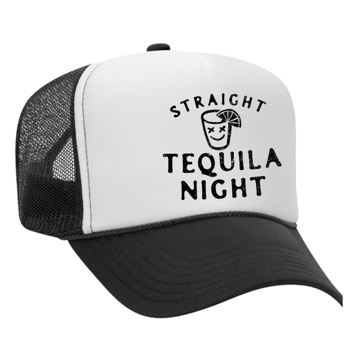 Straight Tequila Night Foam Trucker Hat
