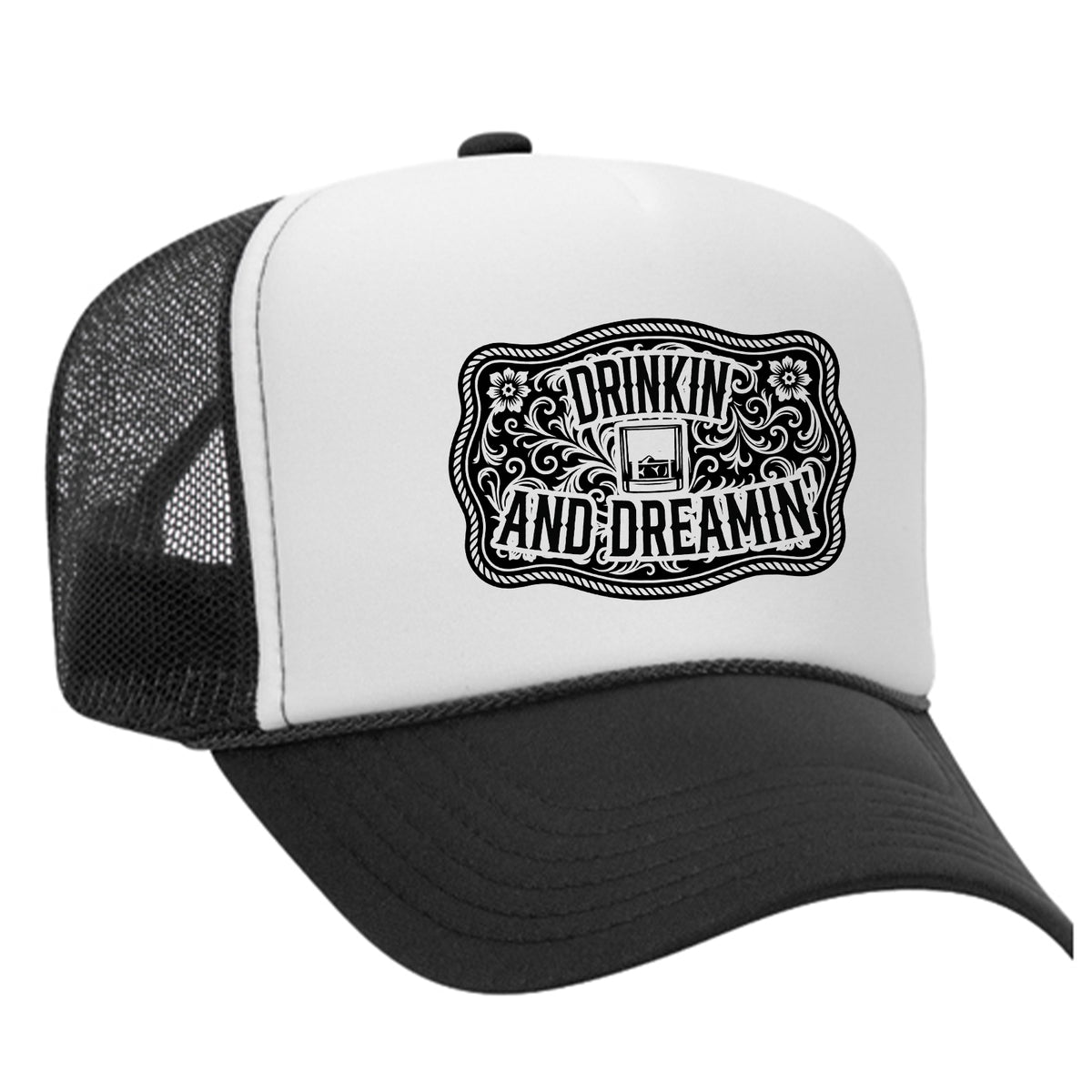 Drinkin' And Dreamin' Foam Trucker Hat