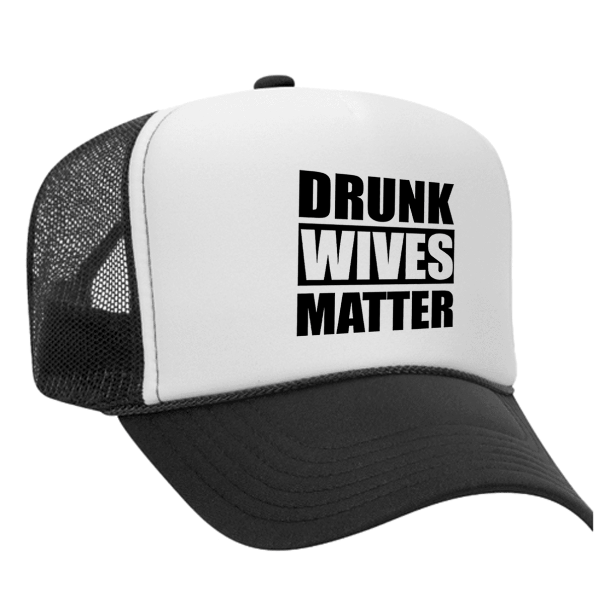 Drunk Wives Matter Foam Trucker hat - Black / White