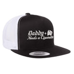 Daddy Needs A Cig Embroidered Flat Bill Hat - Black / White