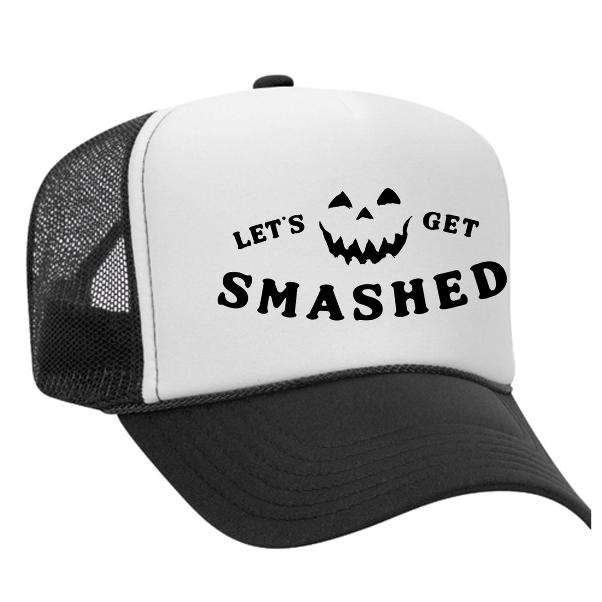 Let's Get Smashed Foam Trucker Hat