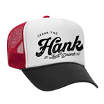 Crank The Hank Foam Trucker Hat