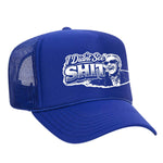 I Didn't See Sh!t Foam Trucker Hat - Blue