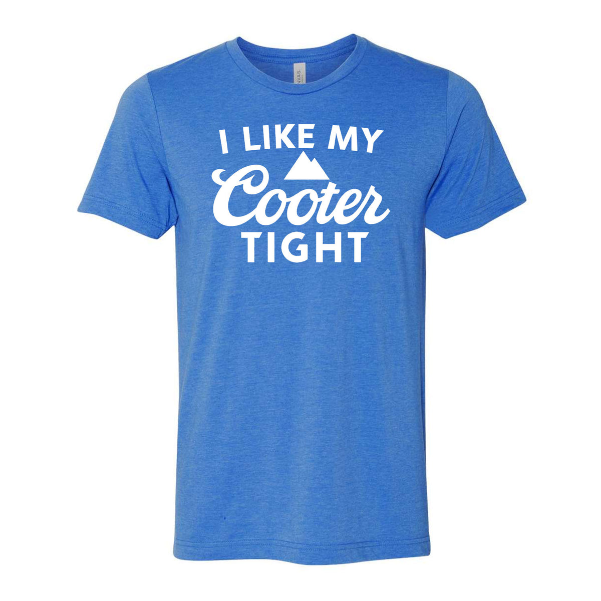 I Like My Cooter Tight Tee
