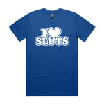 I Love Sluts Premium Tee
