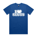 I Love Sluts Premium Tee - Blue