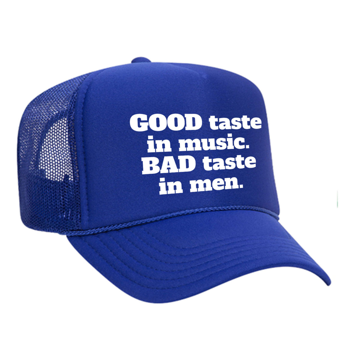 Good Taste In Music Foam Trucker Hat