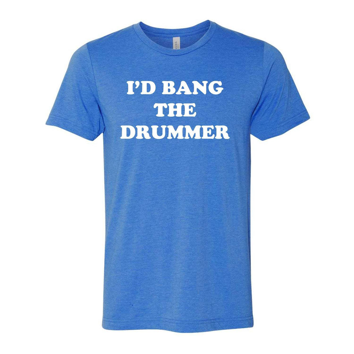 I'd Bang The Drummer Tee - Blue