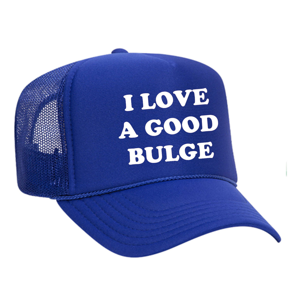 I Love A Good Bulge Foam Trucker Hat